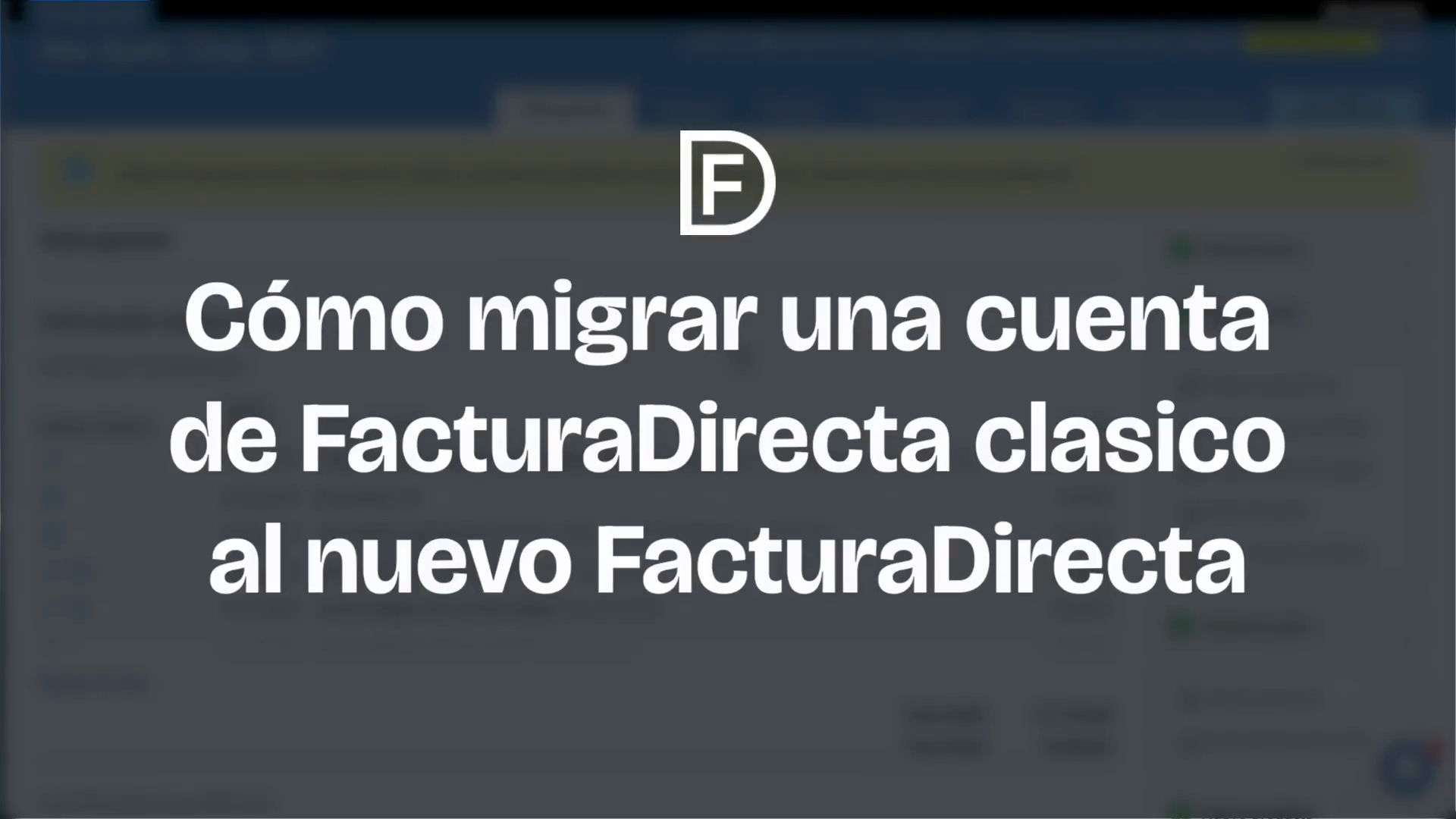 Migración desde FacturaDirecta Clásico
